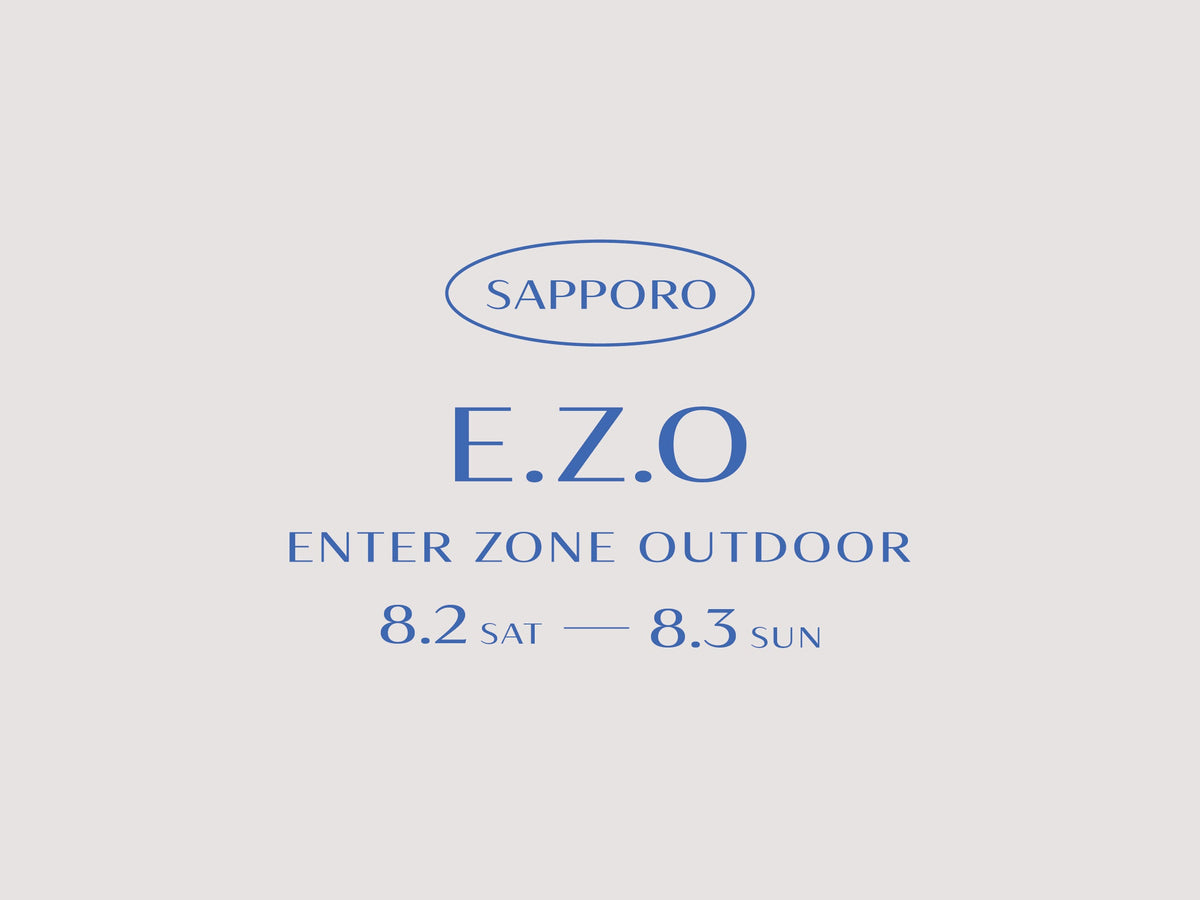 🐏E.Z.O Enter Zone Outdoorに出展します!【8/2(土)ー 3(日)】