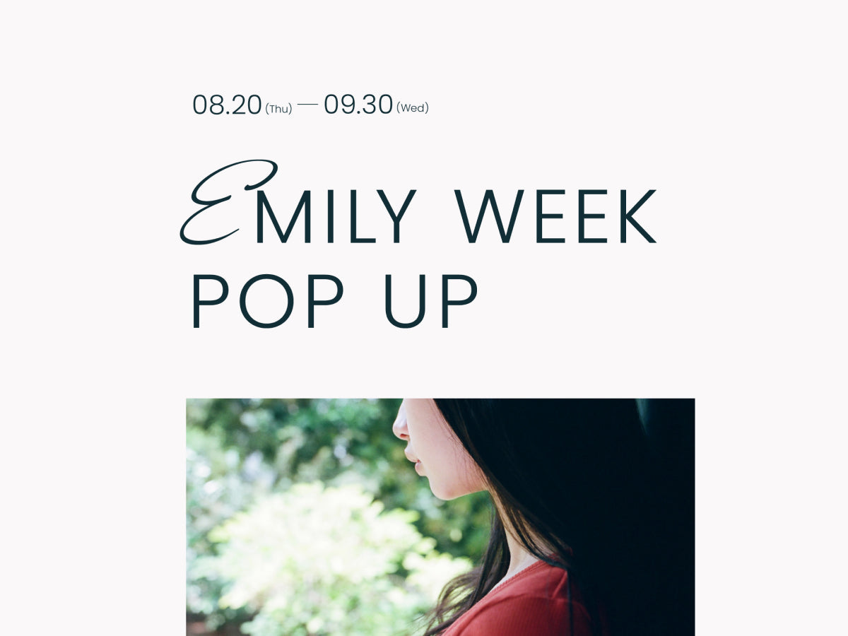 【POP UP】EMILY WEEK 横浜・名古屋・ECにてポップアップを開催