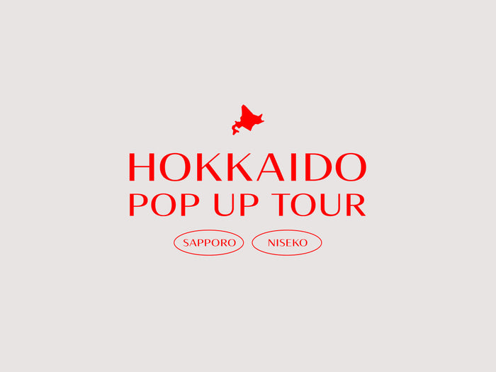 【HOKKAIDO POP UP TOUR】道内3箇所でPOP UP SHOPを開催！